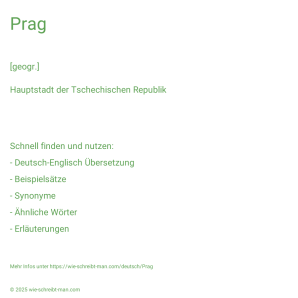 Wie schreibt man Prag? Bedeutung, Synonym, Antonym & Zitate.