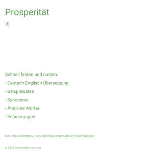 Wie schreibt man Prosperität? Bedeutung, Synonym, Antonym & Zitate.