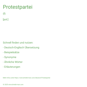 Wie schreibt man Protestpartei? Bedeutung, Synonym, Antonym & Zitate.
