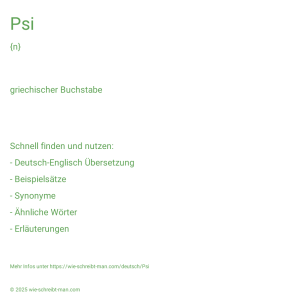 Wie schreibt man Psi? Bedeutung, Synonym, Antonym & Zitate.