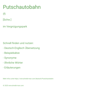 Wie schreibt man Putschautobahn? Bedeutung, Synonym, Antonym & Zitate.