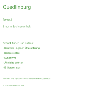 Wie schreibt man Quedlinburg? Bedeutung, Synonym, Antonym & Zitate.