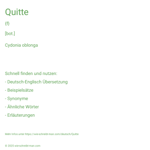 Wie schreibt man Quitte? Bedeutung, Synonym, Antonym & Zitate.