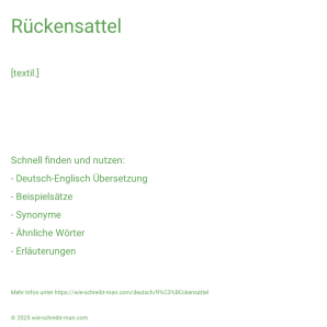 Wie schreibt man Rückensattel? Bedeutung, Synonym, Antonym & Zitate.