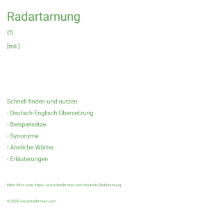 Wie schreibt man Radartarnung? Bedeutung, Synonym, Antonym & Zitate.