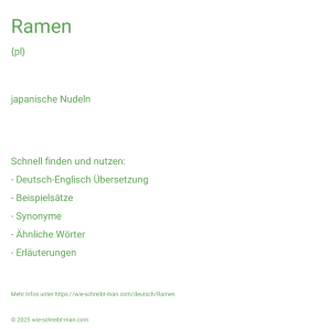 Wie schreibt man Ramen? Bedeutung, Synonym, Antonym & Zitate.
