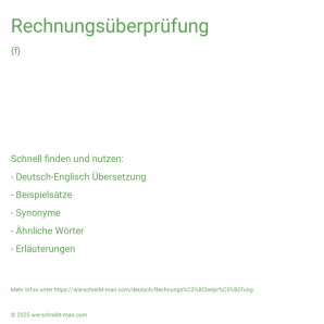 Wie schreibt man Rechnungsüberprüfung? Bedeutung, Synonym, Antonym & Zitate.