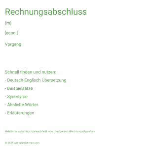 Wie schreibt man Rechnungsabschluss? Bedeutung, Synonym, Antonym & Zitate.