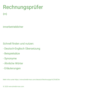 Wie schreibt man Rechnungsprüfer? Bedeutung, Synonym, Antonym & Zitate.