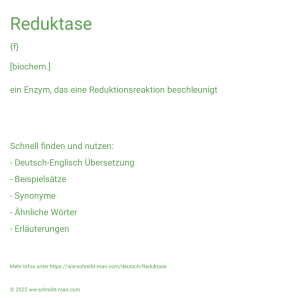Wie schreibt man Reduktase? Bedeutung, Synonym, Antonym & Zitate.