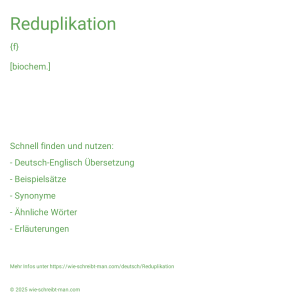 Wie schreibt man Reduplikation? Bedeutung, Synonym, Antonym & Zitate.