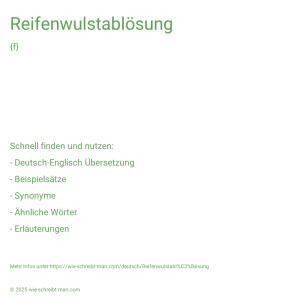 Wie schreibt man Reifenwulstablösung? Bedeutung, Synonym, Antonym & Zitate.