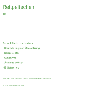 Wie schreibt man Reitpeitschen? Bedeutung, Synonym, Antonym & Zitate.