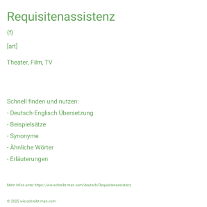Wie schreibt man Requisitenassistenz? Bedeutung, Synonym, Antonym & Zitate.