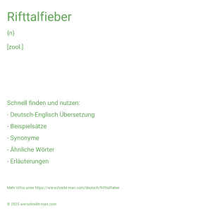 Wie schreibt man Rifttalfieber? Bedeutung, Synonym, Antonym & Zitate.