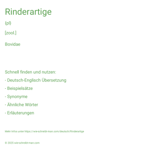Wie schreibt man Rinderartige? Bedeutung, Synonym, Antonym & Zitate.