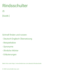 Wie schreibt man Rindsschulter? Bedeutung, Synonym, Antonym & Zitate.