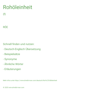 Wie schreibt man Rohöleinheit? Bedeutung, Synonym, Antonym & Zitate.