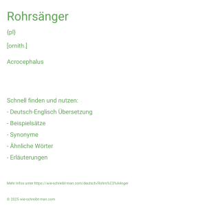Wie schreibt man Rohrsänger? Bedeutung, Synonym, Antonym & Zitate.