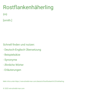 Wie schreibt man Rostflankenhäherling? Bedeutung, Synonym, Antonym & Zitate.