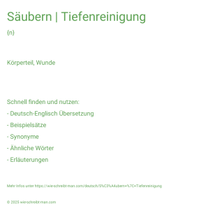 Wie schreibt man Säubern | Tiefenreinigung? Bedeutung, Synonym, Antonym & Zitate.