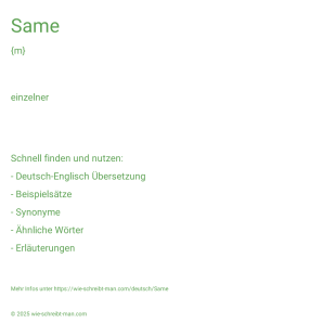 Wie schreibt man Same? Bedeutung, Synonym, Antonym & Zitate.