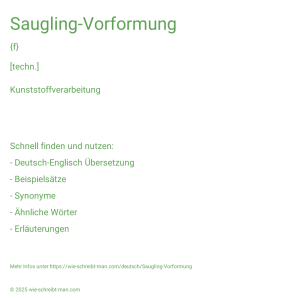 Wie schreibt man Saugling-Vorformung? Bedeutung, Synonym, Antonym & Zitate.