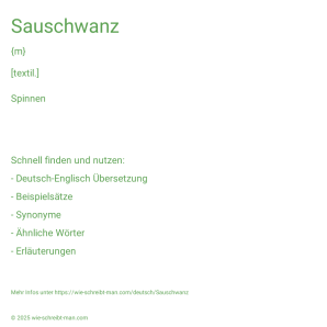 Wie schreibt man Sauschwanz? Bedeutung, Synonym, Antonym & Zitate.