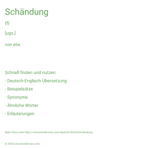 Wie schreibt man Schändung? Bedeutung, Synonym, Antonym & Zitate.