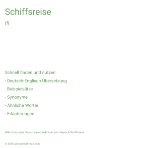 Wie schreibt man Schiffsreise? Bedeutung, Synonym, Antonym & Zitate.
