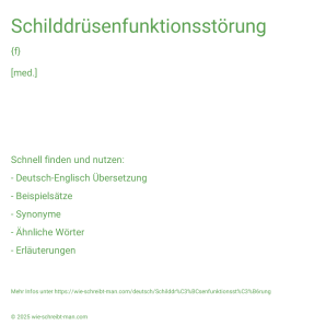 Wie schreibt man Schilddrüsenfunktionsstörung? Bedeutung, Synonym, Antonym & Zitate.
