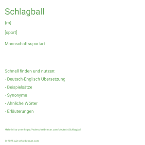 Wie schreibt man Schlagball? Bedeutung, Synonym, Antonym & Zitate.