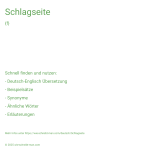 Wie schreibt man Schlagseite? Bedeutung, Synonym, Antonym & Zitate.