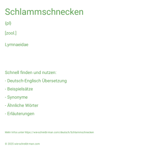 Wie schreibt man Schlammschnecken? Bedeutung, Synonym, Antonym & Zitate.
