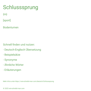 Wie schreibt man Schlusssprung? Bedeutung, Synonym, Antonym & Zitate.