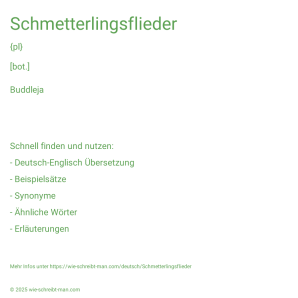 Wie schreibt man Schmetterlingsflieder? Bedeutung, Synonym, Antonym & Zitate.