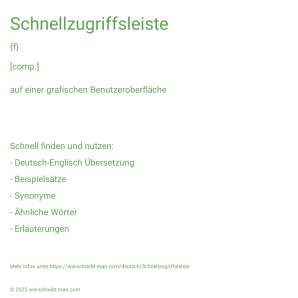 Wie schreibt man Schnellzugriffsleiste? Bedeutung, Synonym, Antonym & Zitate.