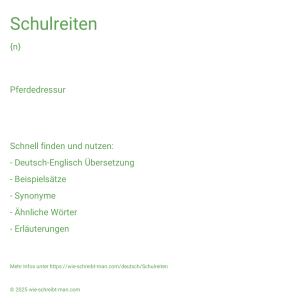 Wie schreibt man Schulreiten? Bedeutung, Synonym, Antonym & Zitate.