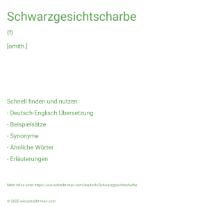Wie schreibt man Schwarzgesichtscharbe? Bedeutung, Synonym, Antonym & Zitate.