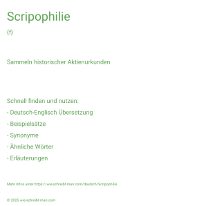 Wie schreibt man Scripophilie? Bedeutung, Synonym, Antonym & Zitate.