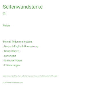 Wie schreibt man Seitenwandstärke? Bedeutung, Synonym, Antonym & Zitate.