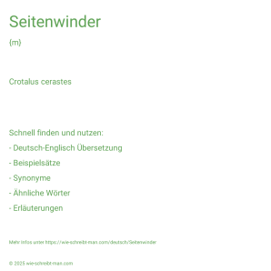 Wie schreibt man Seitenwinder? Bedeutung, Synonym, Antonym & Zitate.