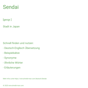Wie schreibt man Sendai? Bedeutung, Synonym, Antonym & Zitate.