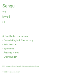 Wie schreibt man Senqu? Bedeutung, Synonym, Antonym & Zitate.