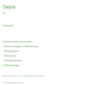 Wie schreibt man Sepia? Bedeutung, Synonym, Antonym & Zitate.