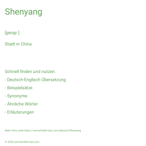 Wie schreibt man Shenyang? Bedeutung, Synonym, Antonym & Zitate.