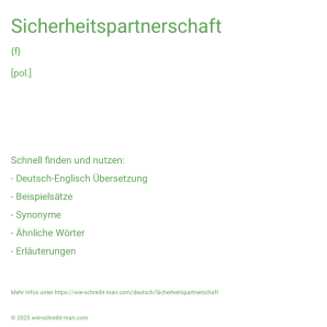 Wie schreibt man Sicherheitspartnerschaft? Bedeutung, Synonym, Antonym & Zitate.