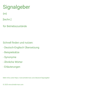 Wie schreibt man Signalgeber? Bedeutung, Synonym, Antonym & Zitate.