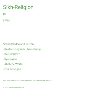 Wie schreibt man Sikh-Religion? Bedeutung, Synonym, Antonym & Zitate.
