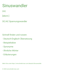 Wie schreibt man Sinuswandler? Bedeutung, Synonym, Antonym & Zitate.
